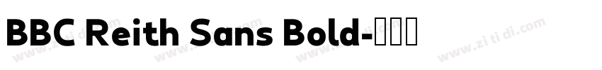 BBC Reith Sans Bold字体转换